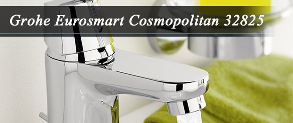 Обзор смесителей для раковины Grohe Eurosmart Cosmopolitan 32825000 и 3282500E